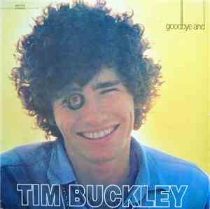Tim Buckley - Goodbye And Hello