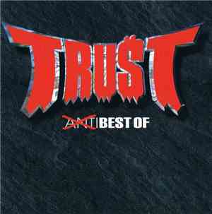 Trust  - Anti Best Of