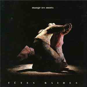 Têtes Raides - Mange Tes Morts
