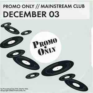 Various - Promo Only Mainstream Club: December 03