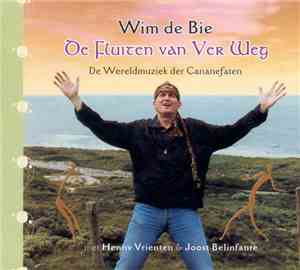 Wim de Bie Met Henny Vrienten & Joost Belinfante - De Fluiten Van Ver Weg - ...