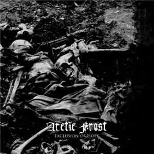 Arctic Frost - Exclusion Of Hope