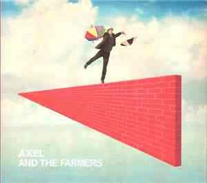 Axel And The Farmers - Axel And The Farmers