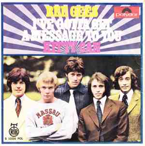 Bee Gees - I've Gotta Get A Message To You / Kitty Can