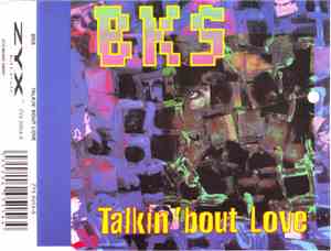 BKS - Talkin' Bout Love