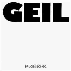 Bruce & Bongo - Geil