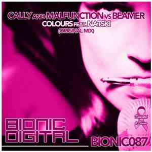 Cally  And Malfunction  Vs Beamer  Feat. Natski  - Colours