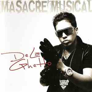 De La Ghetto - Masacre Musical