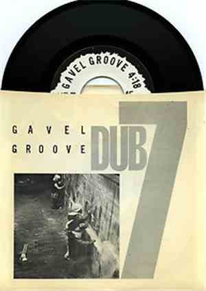 Dub 7 - Gavel Groove