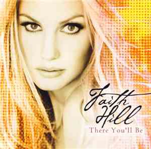 Faith Hill - There You'll Be