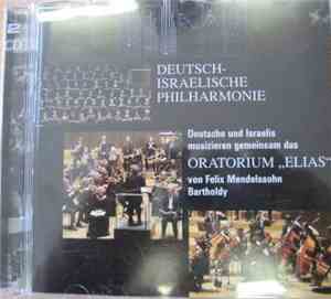 Felix Mendelssohn-Bartholdy - Deutsch Israelische Philarmonie - Oratorium 