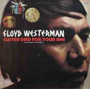 Floyd Westerman - Custer Died For Your Sins