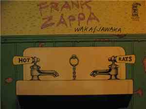 Frank Zappa - Waka / Jawaka - Hot Rats