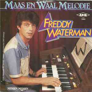 Freddy Waterman - Maas En Waal Melodie