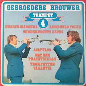Gebroeders Brouwer - Trompet 4