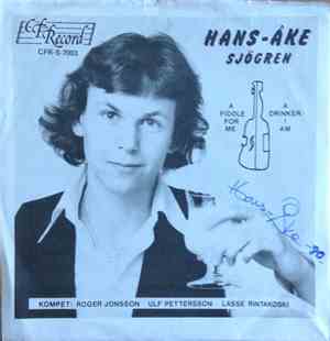 Hans-Åke Sjögren - A Fiddle For Me / A Drinker I Am