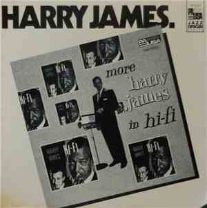 Harry James  - More Harry James In Hi-Fi