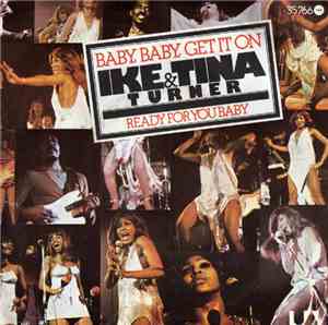 Ike & Tina Turner - Baby, Get It On