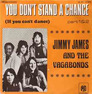 Jimmy James & The Vagabonds - You Don't Stand A Chance If You Can't Dance ( ...