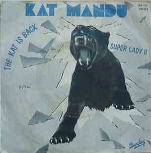 Kat Mandu - The Kat Is Back / Super Lady II