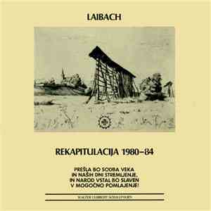 Laibach - Rekapitulacija 1980-84