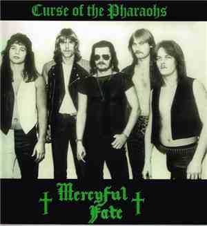 Mercyful Fate - Curse Of The Pharaohs