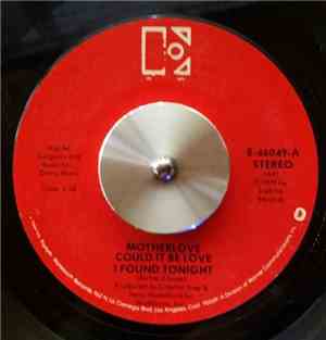 Motherlove - Could It Be Love I Found Tonight / We Fell In Love While Danci ...