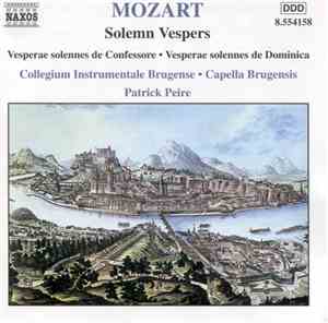 Mozart, Collegium Instrumentale Brugense, Capella Brugensis, Patrick Peire  ...