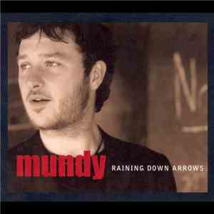 Mundy - Raining Down Arrows