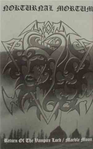 Nokturnal Mortum - Return Of The Vampire Lord / Marble Moon