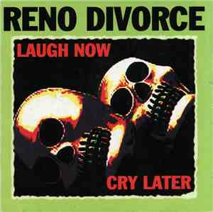 Reno Divorce - Laugh Now Cry Later