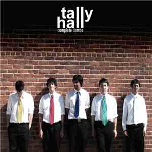 Tally Hall - Complete Demos