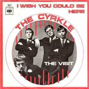 The Cyrkle - I Wish You Could Be Here