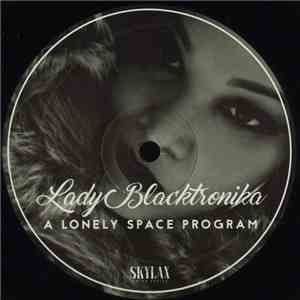 The Lady Blacktronika - A Lonely Space Program