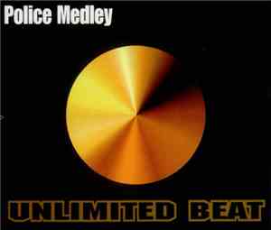 Unlimited Beat - Police Medley