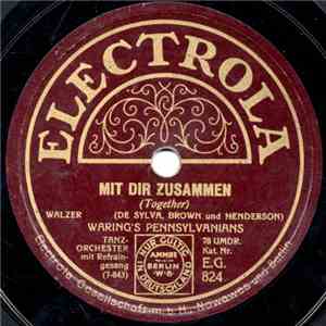 Waring's Pennsylvanians / Paul Whiteman Und Sein Orchester - Mit Dir Zusamm ...