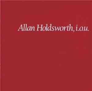 Allan Holdsworth - I.O.U.