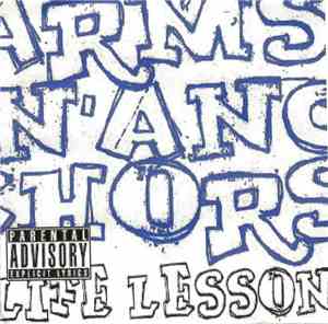 Arms N' Anchors - Life Lesson