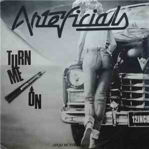 Arteficials - Turn Me On