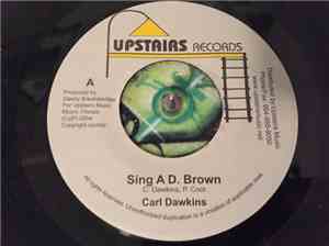 Carl Dawkins - Sing A D. Brown