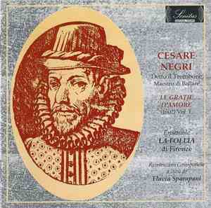 Cesare Negri, La Follia - Le Gratie D'Amore 
