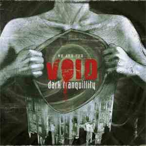 Dark Tranquillity - We Are The Void