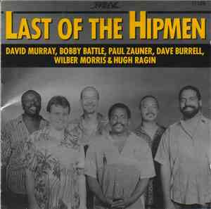 David Murray, Bobby Battle, Paul Zauner, Dave Burrell, Wilber Morris, Hugh  ...