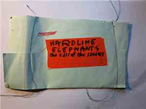 Hardline Elephants - The Call Of The  Savages