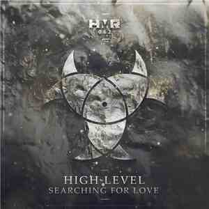 High Level  - Searching For Love