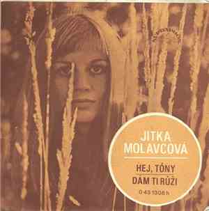 Jitka Molavcová - Hej, Tóny / Dám Ti Růži