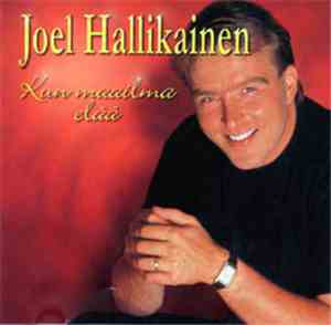 Joel Hallikainen - Kun Maailma Elää