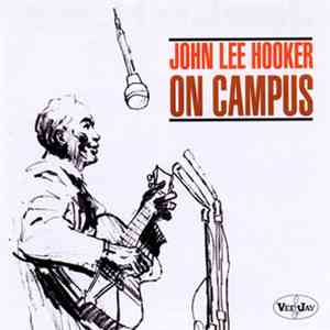 John Lee Hooker - On Campus