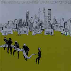 Joni Mitchell - The Hissing Of Summer Lawns