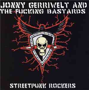 Jonny Gerriwelt & The Fucking Bastards - Streetpunk Rockers